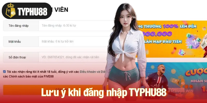 Những điều cược thủ cần lưu ý khi đăng nhập TYPHU88