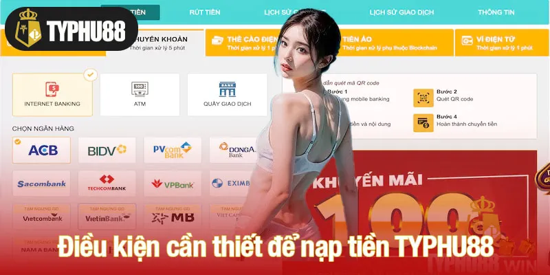 Điều kiện cần thiết để nạp tiền TYPHU88