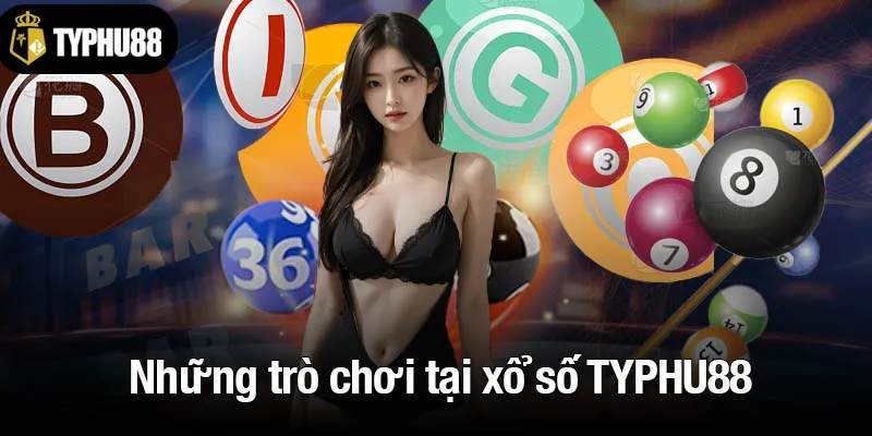 Khám phá những trò chơi hấp dẫn tại xổ số TYPHU88