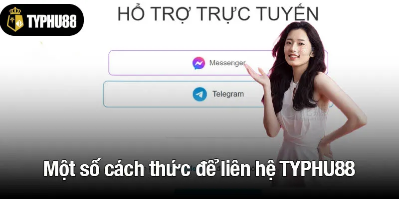 Một số cách thức để liên hệ TYPHU88