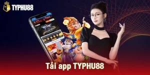 Tải app TYPHU88